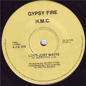 Gypsy Fire  - Love Just Waits / Wishing Well