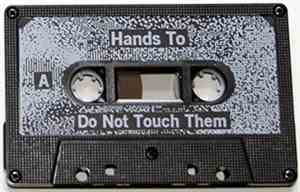 Hands To - Do Not Touch Them