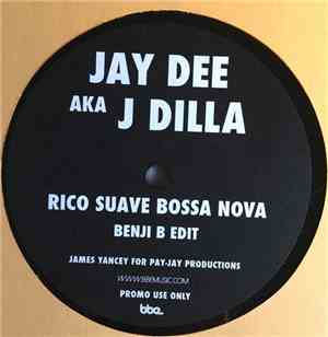 J Dilla - Rico Suave Bossa Nova (Benji B Edit)
