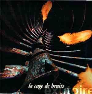 La Cage De Bruits - Exutoire