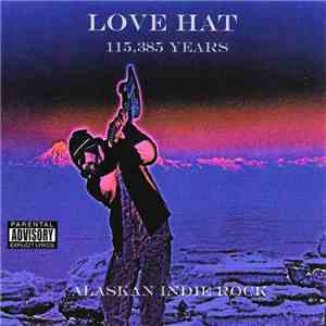 Love Hat - 115,385 Years