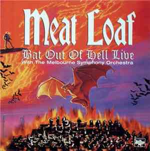 Meat Loaf with The Melbourne Symphony Orchestra - Bat Out Of Hell Live