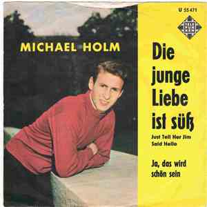 Michael Holm Und Die Sunnies - Die Junge Liebe Ist Süß