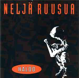 Neljä Ruusua - Haloo