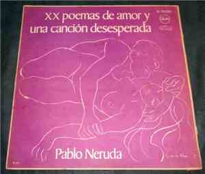 Pablo Neruda - XX Poemas De Amor Y Una Canción Desesperada