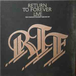 Return To Forever - Live The Complete Concert