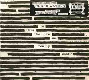 Roger Waters - Is This The Life We Really Want?