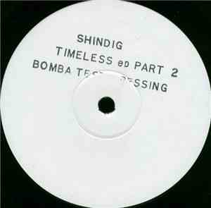 Shindig - Timeless EP Part 2