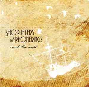 Shoplifters - The Phonerings - Reach The Coast