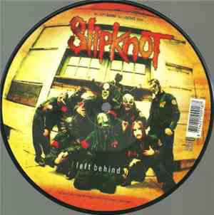 Slipknot - Left Behind / Liberate