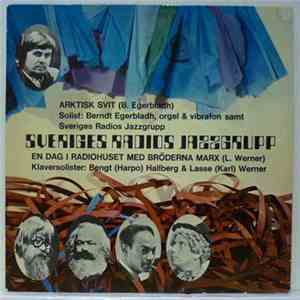 Sveriges Radios Jazzgrupp - Arktisk Svit / En Dag I Radiohuset Med Bröderna ...