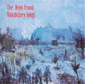 The Bevis Frond - Valedictory Songs