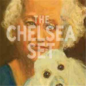 The Chelsea Set - The Chelsea Set