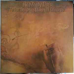 The Moody Blues - To Our Children's Children's Children