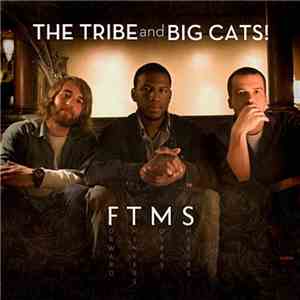 The Tribe & Big Cats - Forward Thinkers, Movers, Shakers