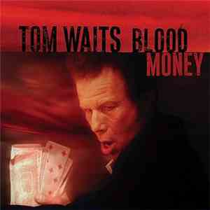 Tom Waits - Blood Money
