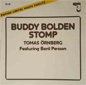 Tomas Örnberg Featuring Bent Persson - Buddy Bolden Stomp