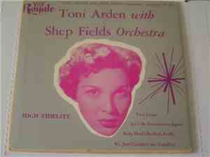 Toni Arden With Shep Fields Orchestra - Toni Arden With Shep Fields Orchest ...