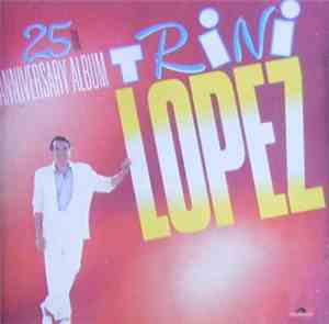 Trini Lopez - 25th Anniversary Album