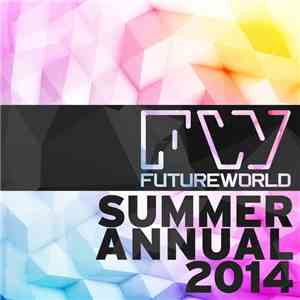 Various - Futureworld Summer Annual 2014