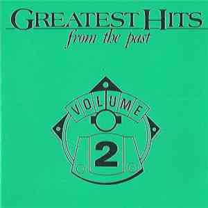 Various - Greatest Hits From The Past Volume 2
