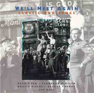 Various - We'll Meet Again (Classic War Songs)