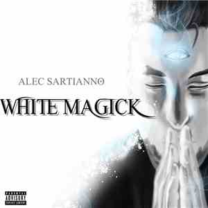 Alec Sartianno - White Magick