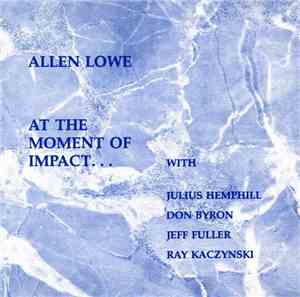 Allen Lowe With Julius Hemphill, Don Byron, Jeff Fuller, Ray Kaczynski - At ...