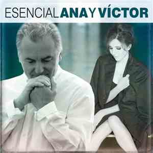 Ana Y Víctor - Esencial Ana Y Víctor