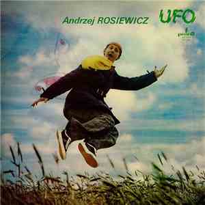 Andrzej Rosiewicz - Ufo / Żniwo