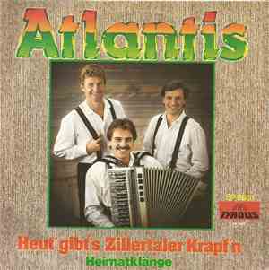 Atlantis  - Heut' Gibt's Zillertaler Krapf'n