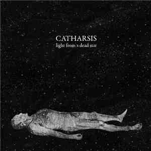 Catharsis  - Light From A Dead Star