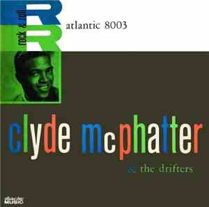 Clyde McPhatter & The Drifters - Clyde McPhatter & The Drifters