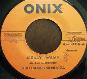 Duo Ramos Mendoza - Jaguay, Jaguay