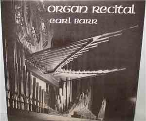 Earl Barr - Organ Recital
