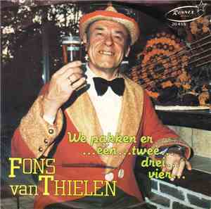 Fons Van Thielen / Staf Van Ham - We Pakken Er... Een... Twee... Drei... Vi ...