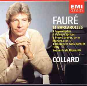 Gabriel Fauré, Jean-Philippe Collard - Fauré 13 Barcarolles (Complete)