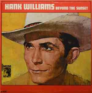 Hank Williams - Beyond The Sunset