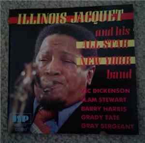 Illinois Jacquet - Illinios Jacquet And His All Star New York Band