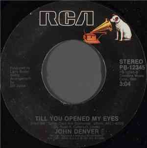 John Denver - Till You Opened My Eyes