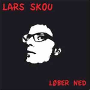 Lars Skou - Løber Ned