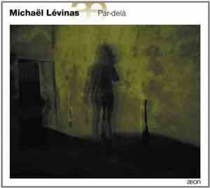 Michaël Levinas - Par-delà
