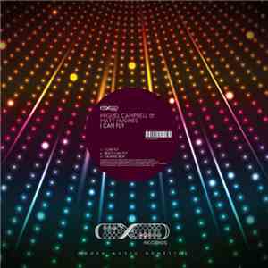 Miguel Campbell & Matt Hughes  - I Can Fly