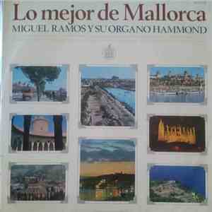 Miguel Ramos Y Su Organo Hammond - Lo Mejor de Mallorca