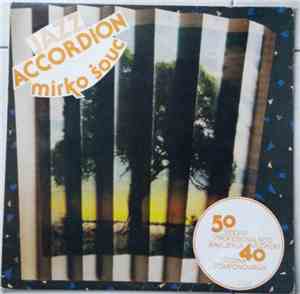 Mirko Šouc - Jazz Accordion