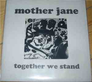 Mother Jane - Together We Stand