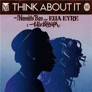 Naughty Boy  Starring Ella Eyre & Wiz Khalifa - Think About It
