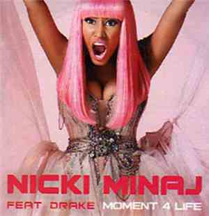 Nicki Minaj - Moment 4 Life