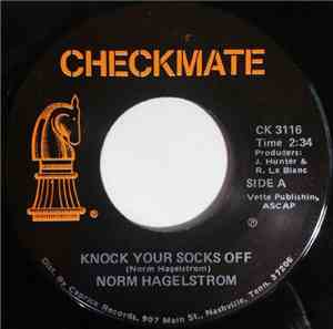 Norm Hagelstrom - Knock Your Socks Off / Somewhere Later On