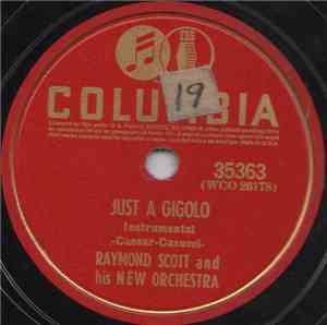 Raymond Scott And His New Orchestra - Just A Gigolo / Huckleberry Duck